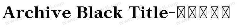 Archive Black Title字体转换